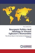 Bourgeois Politics and Ideology in Vincent Egbuson's Womandela