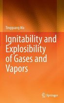 Ignitability and Explosibility of Gases and Vapors