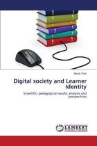 Digital society and Learner Identity