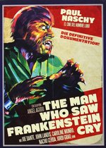 The Man Who Saw Frankenstein Cry (2010) (Import)