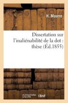 Dissertation Sur L'Inalienabilite de La Dot