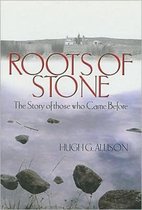 Roots of Stone