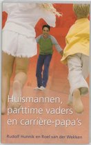 Huismannen Parttime Vaders Carriere Papa