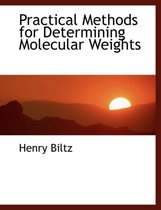 Practical Methods for Determining Molecular Weights