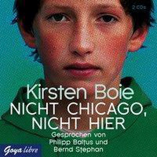 Kirsten Boie Nicht Chicago, Nicht Hier 2 CD's