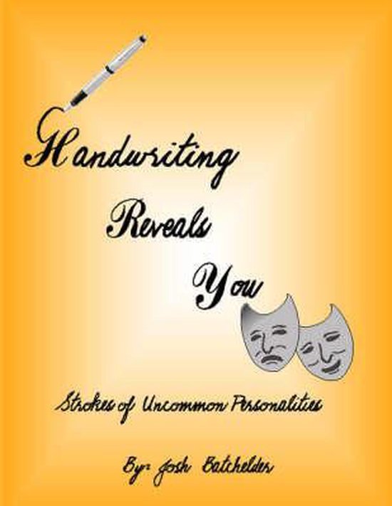 Handwriting Reveals You Strokes of Uncommon Personalites
