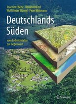 Deutschlands Sueden vom Erdmittelalter zur Gegenwart