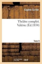 Theatre Complet. Tome 9 Valerie