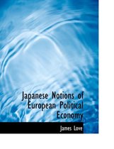 Japanese Notions of European Political Economy