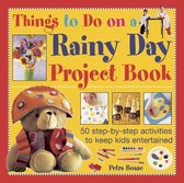 Things to Do on a Rainy Day Project Book