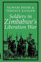 Social History of Africa- Soldiers in Zimbabwe's Liberation War