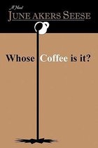 Whose Coffee Is It?
