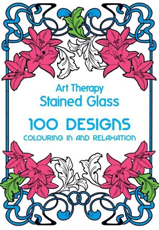 Art Therapy Stained Glass, Sophie Leblanc 9781909342750 Boeken