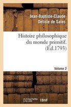 Histoire Philosophique Du Monde Primitif. Volume 2