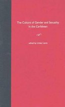 The Culture of Gender and Sexuality in the Caribbean