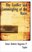 The Conflict and Commingling of the Races