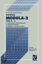 Topspeed Modula-2 Von A..Z: Ein Alphabetisches Nachschlagewerk Zur Programmiersprache Mit Beispielen Und Querverweisen