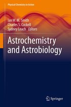 Physical Chemistry in Action - Astrochemistry and Astrobiology