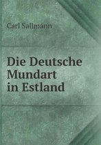 Die Deutsche Mundart in Estland