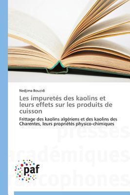 Les Impuret�s Des Kaolins Et Leurs Effets Sur Les Produits de Cuisson