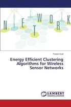 Energy Efficient Clustering Algorithms for Wireless Sensor Networks