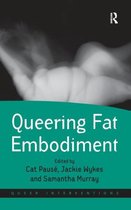Queering Fat Embodiment