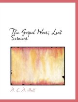 The Gospel Woes; Lent Sermons