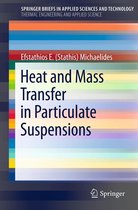SpringerBriefs in Applied Sciences and Technology - Heat and Mass Transfer in Particulate Suspensions