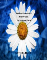 Divine Revelation from God for Deliverance