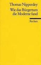 Wie Das Bürgertum Die Moderne Fand