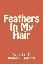 Feathers in My Hair