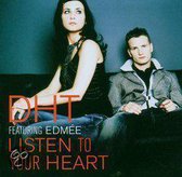 Dht Feat Edmee - Listen To Your Heart - The Album