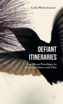 Defiant Itineraries