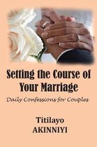 Setting the Course of Your Marriage