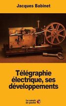 T l graphie lectrique, Ses D veloppements