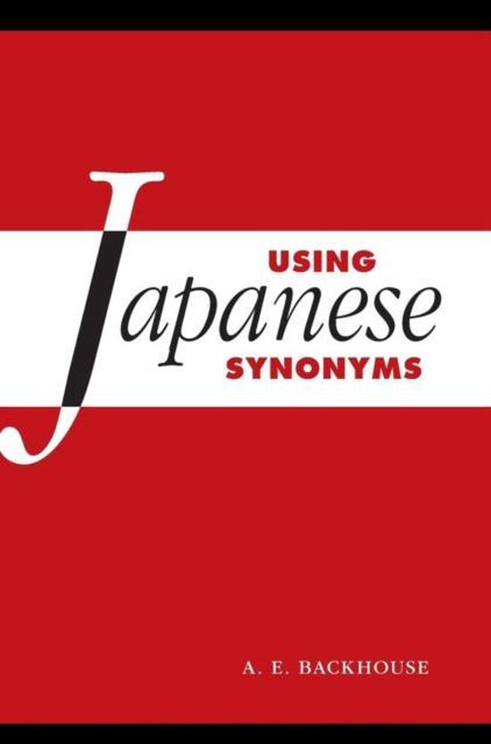 Using Japanese Synonyms 9781107147065 A. E. Backhouse Boeken