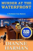 Northwest Cozy Mystery- Murder at the Waterfront