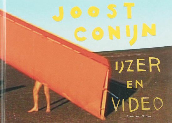 Cover van het boek 'Joost Conijn IJzer & Video' van Joost Conijn