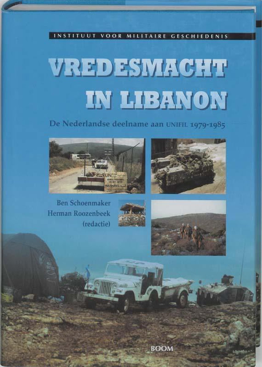 Vredesmacht In Libanon - Institute Of Military History Of The Royal Netherlands Army