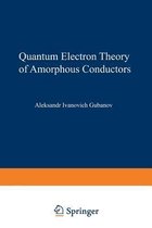 Quantum Electron Theory of Amorphous Conductors