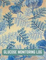 Glucose Monitoring Log: Daily Personal Record and your health Monitor Tracking Level of Blood Glucose