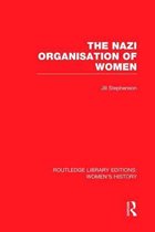 The Nazi Organisation of Women