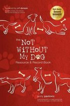 The Not Without My Dog Resource & Record Book