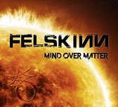 Felskinn - Mind Over Matter (CD)
