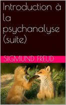 Introduction à la psychanalyse (suite)