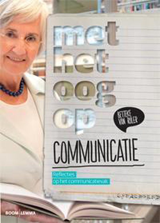 Cover van het boek 'Met het oog op communicatie' van Betteke van Ruler
