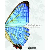 Textos de Ciencias Básicas 1 - Un frágil tesoro: las mariposas colombianas
