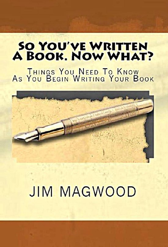 So You've Written A Book. Now What? - cover