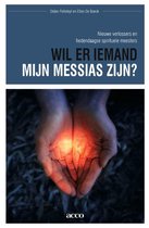 Wil Er Iemand Mijn Messias Zijn? Nieuwe Verlossers En Hedendaagse Spirituele Meesters