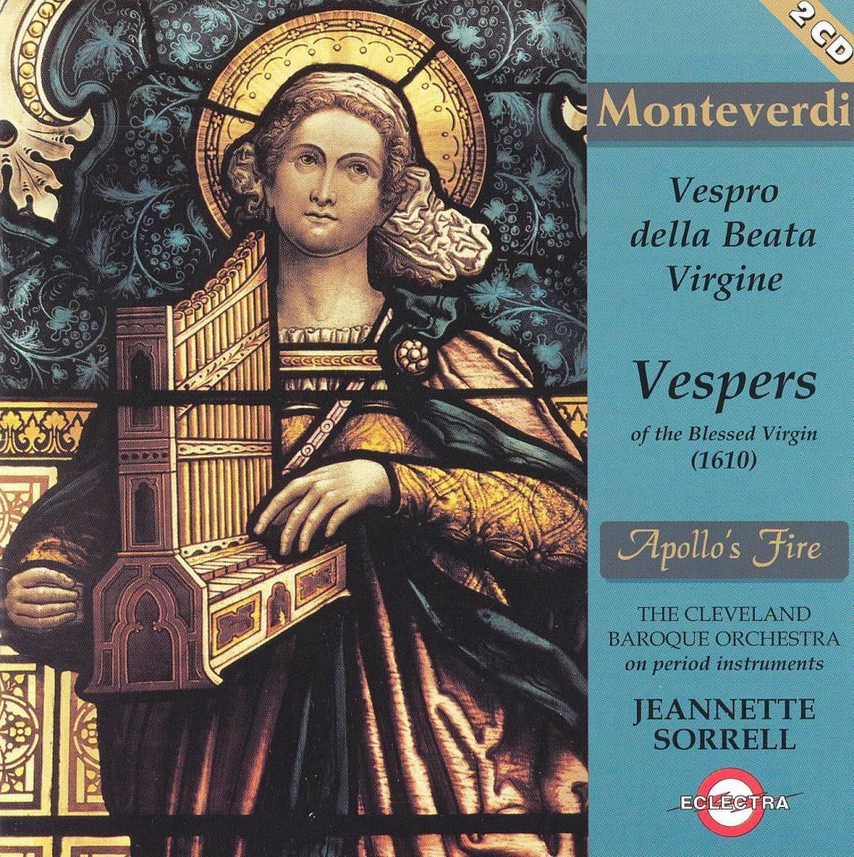 Afbeelding van product Monteverdi: Vespers of the Blessed Virgin  - Jeannette Sorrell